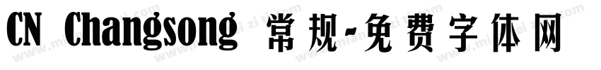 CN Changsong 常规字体转换